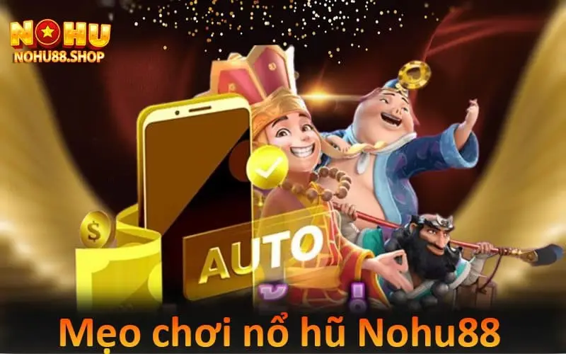 Mẹo chơi nổ hủ